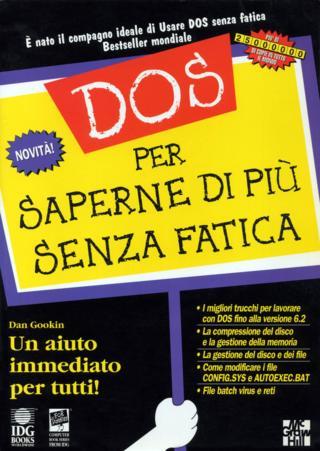 DOS - per saperne di piu' senza fatica (Dan Gookin - McGraw-Hill) 1994
